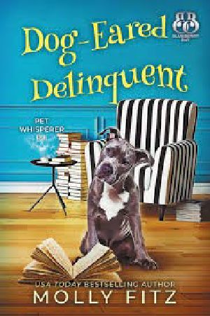 [Pet Whisperer P.I. 04] • PWP04 - Dog-Eared Delinquent